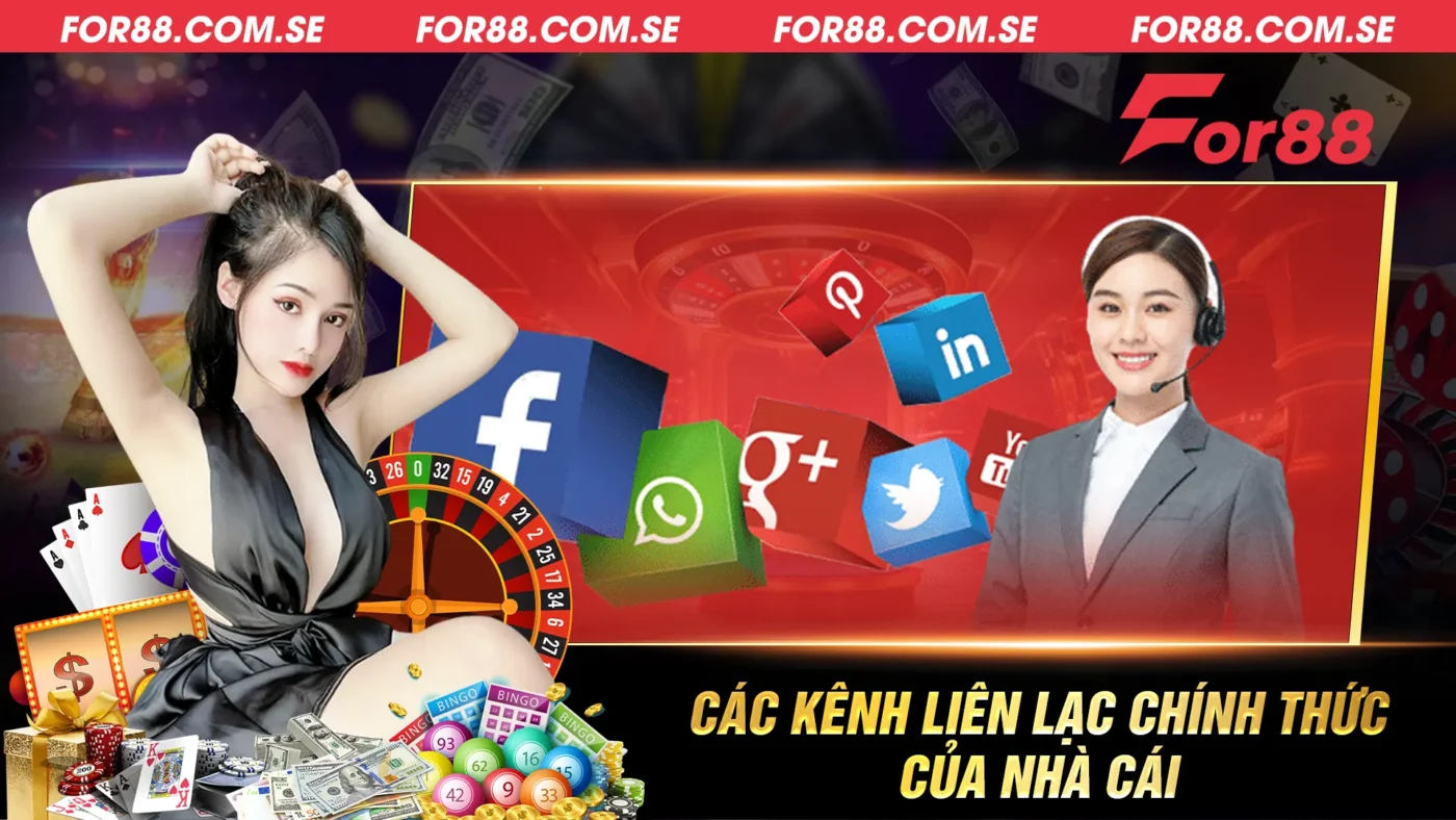 Các kênh liên lạc chính thức của nhà cái